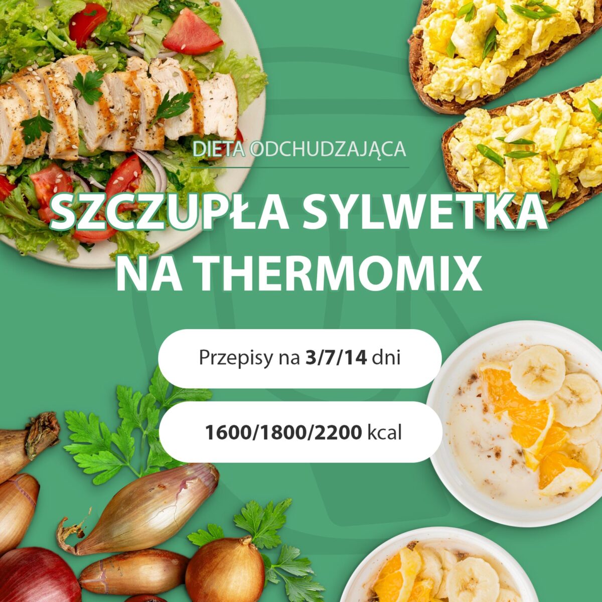 Dieta odchudzająca Szczupła Sylwetka na Thermomix