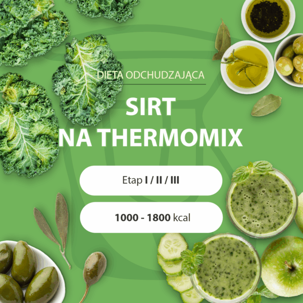 Dieta odchudzająca Sirt na Thermomix